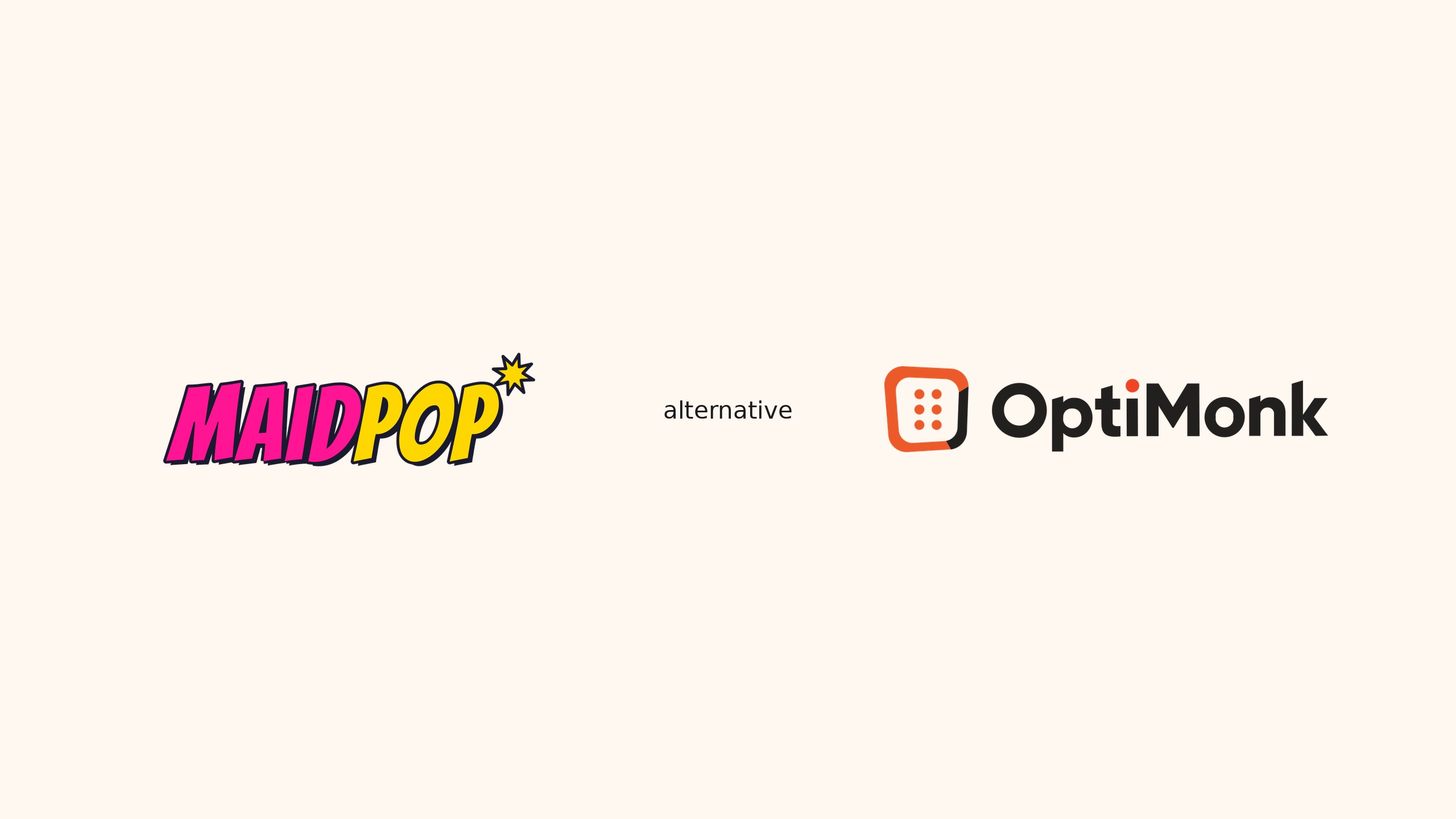 MaidPop logo and the OptiMonk logo with the word alternative between them.